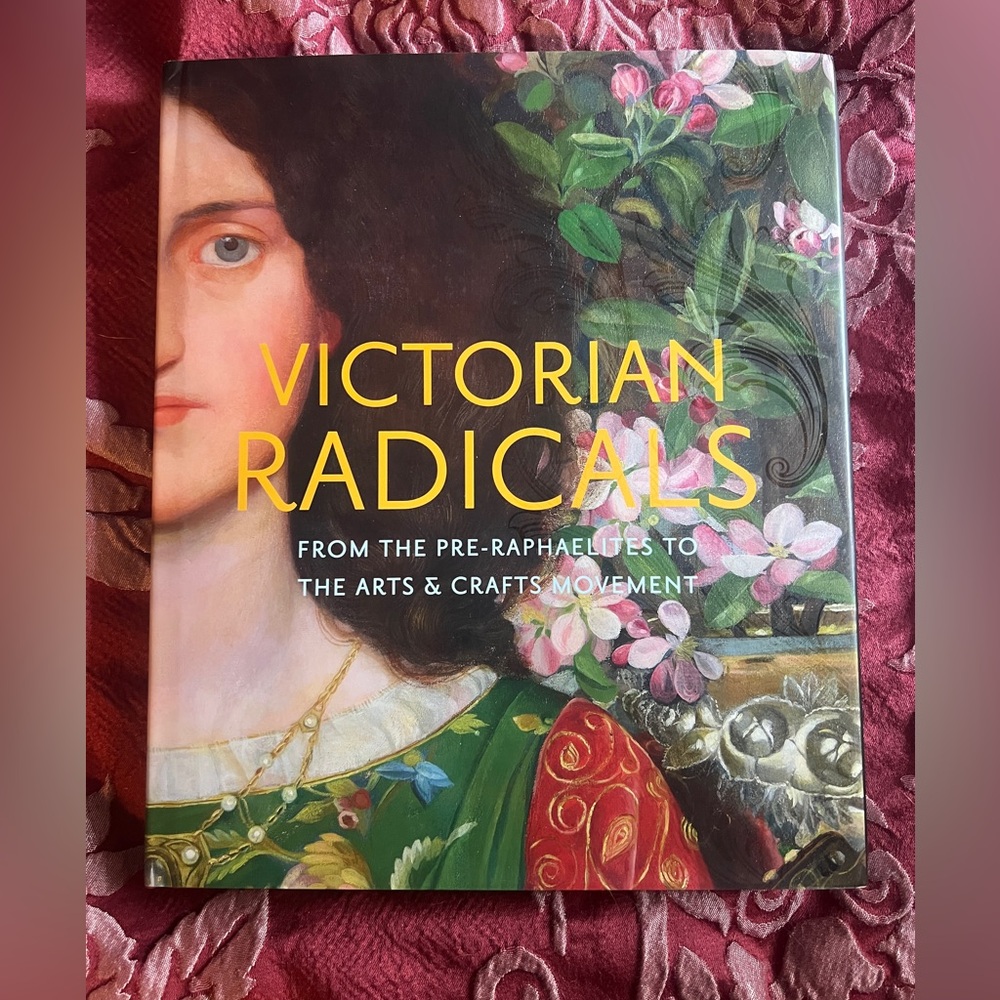 Victorian Radicals William Morris Pre-Raphaelite coffee table book